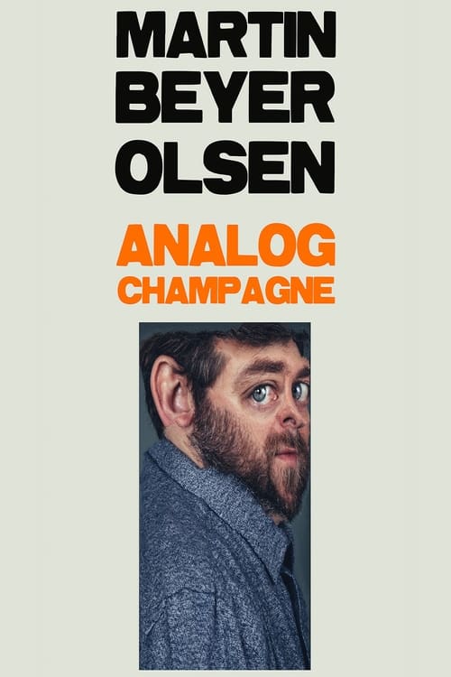 Martin Beyer-Olsen: Analog Champagne