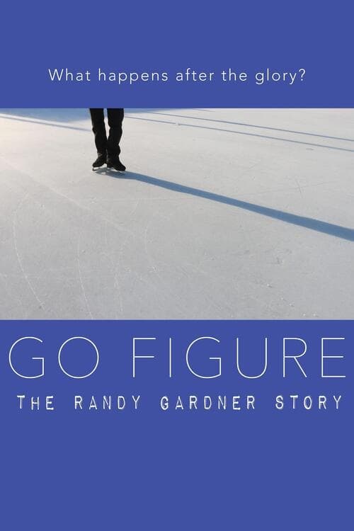 Go Figure: the Randy Gardner Story
