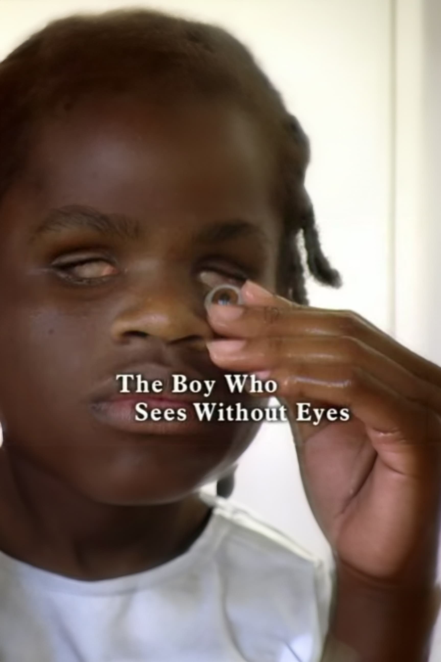 The Boy Who Sees Without Eyes