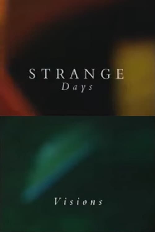 Strange Days: Visions