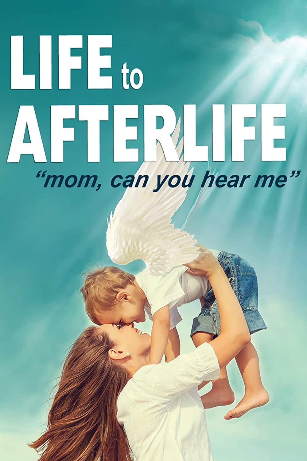 Life to AfterLIfe: Mom, can you hear me?