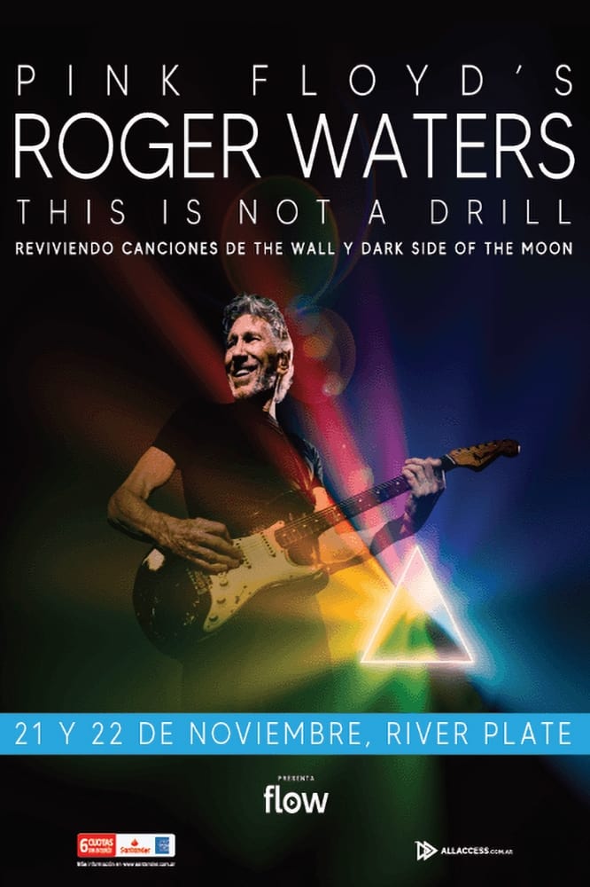 Roger Waters: THIS IS NOT A DRILL, Live at River Plate Stadium