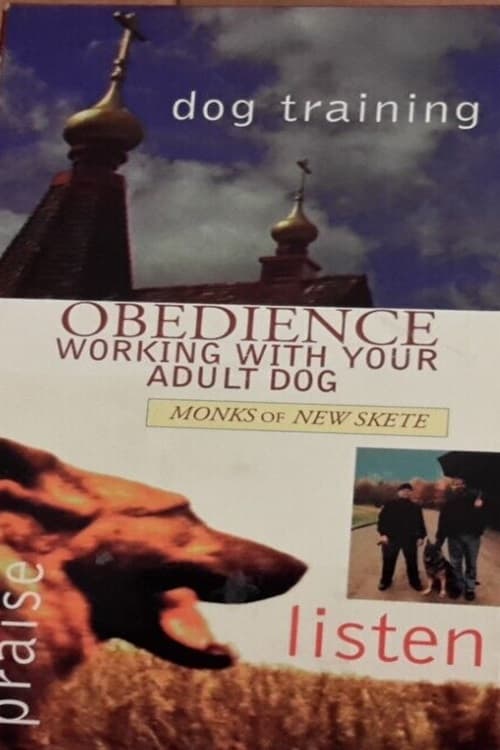 Raising Your Dog with the Monks of New Skete: Obedience - Working With Your Adult Dog