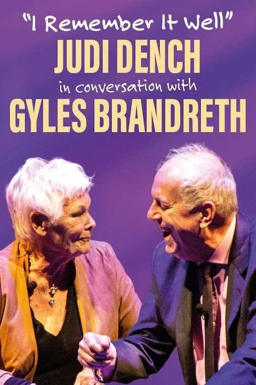 I Remember It Well: Dame Judi Dench in Conversation with Gyles Bandreth