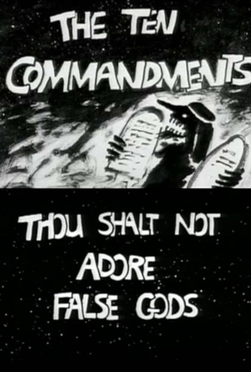 The Ten Commandments Number 1: Thou Shalt Not Adore False Gods