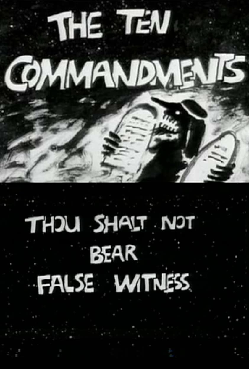 The Ten Commandments Number 8: Thou Shalt Not Bear False Witness