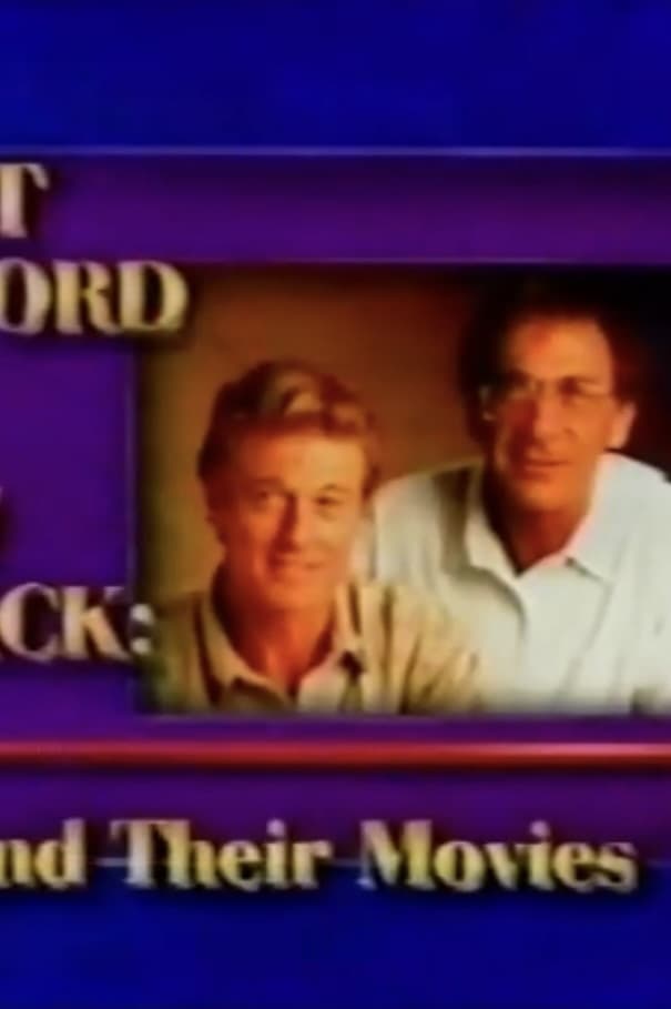Robert Redford & Sydney Pollack: The Men and Their Movies