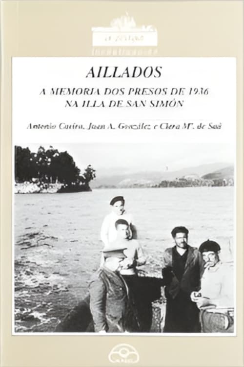 Aillados, a historia da guerra civil en Galicia