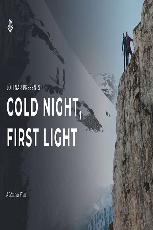 Cold Night, First Light