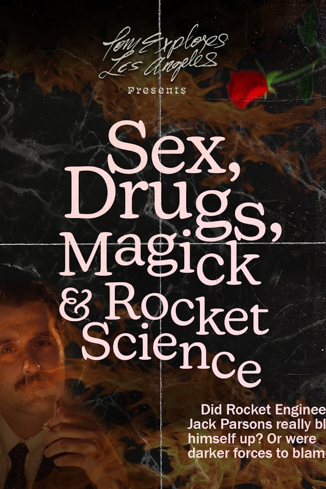 Sex, Drugs, Magick & Rocket Science
