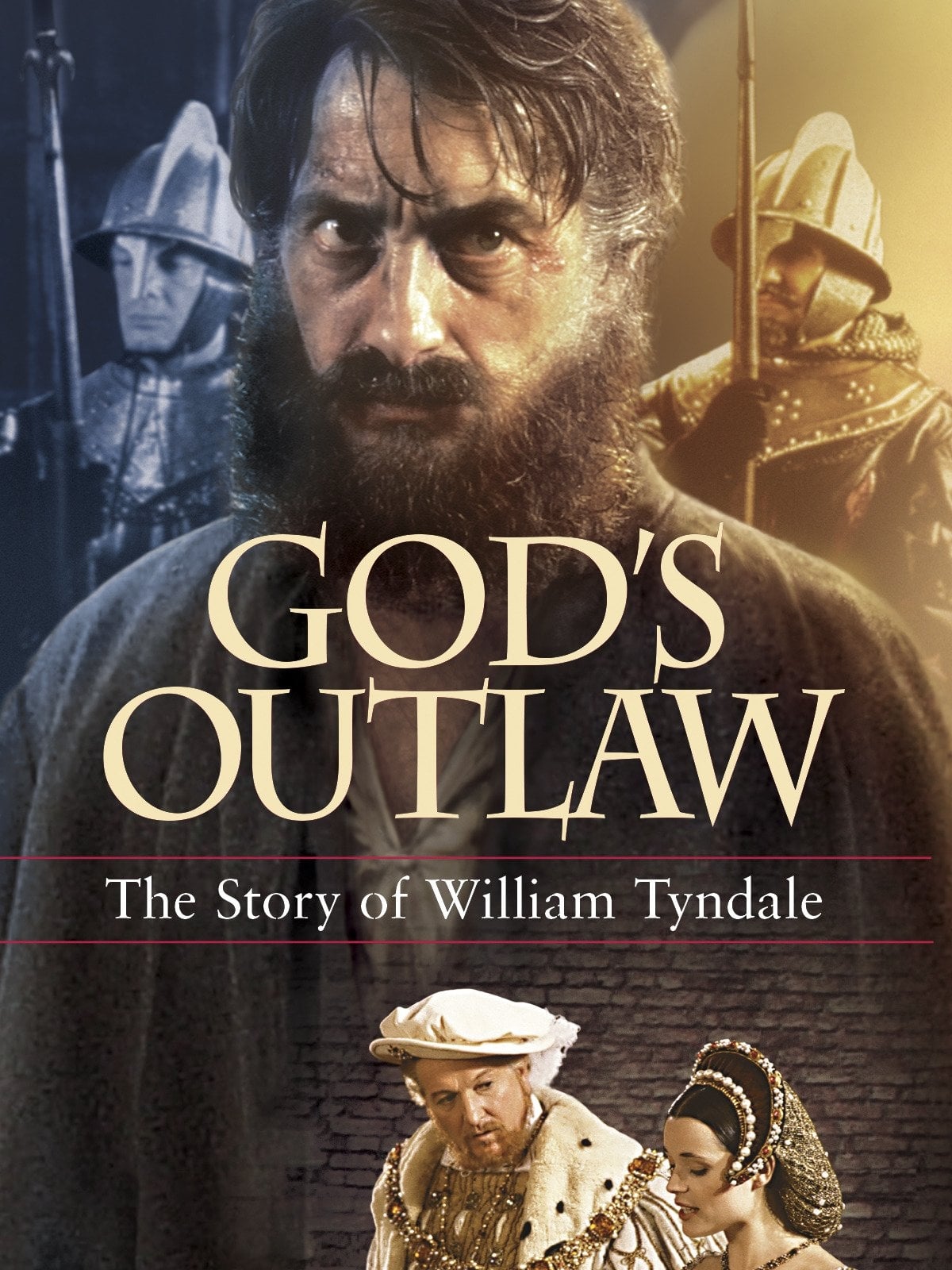 William Tyndale – Geächtet im Namen Gottes
