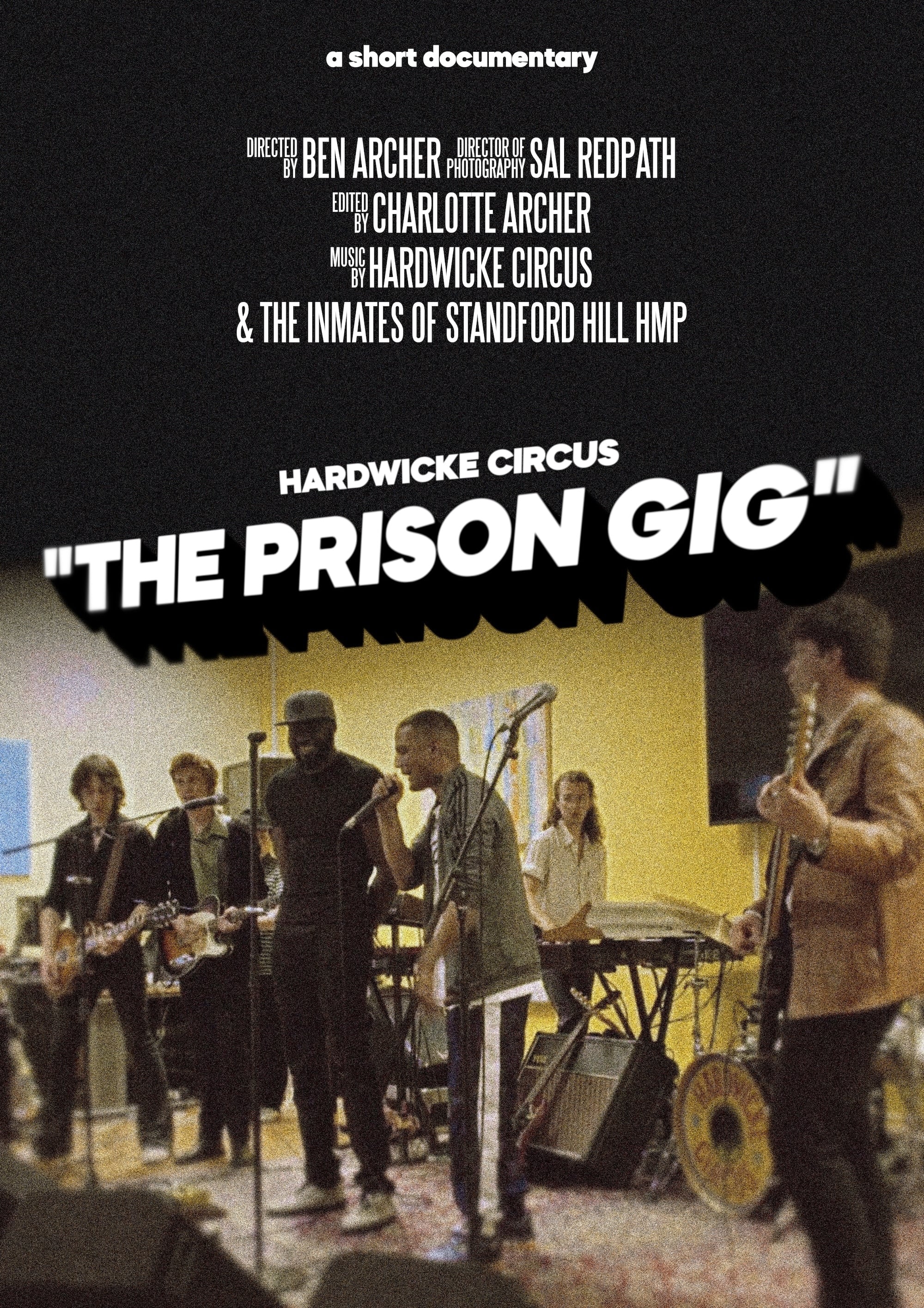 Hardwicke Circus: The Prison Gig