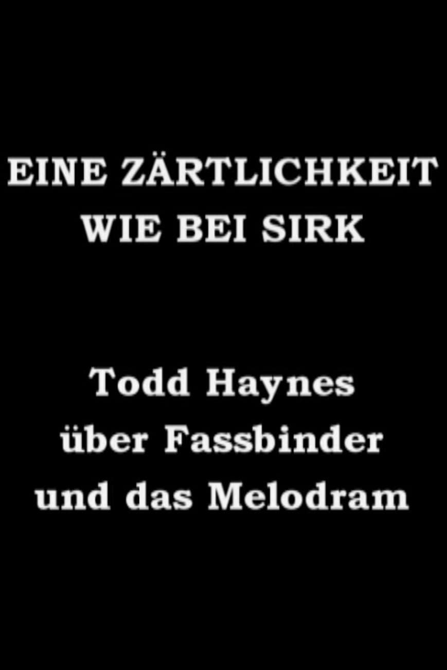 Eine Zärtlichkeit wie bei Sirk - Todd Haynes über Fassbinder und das Melodram