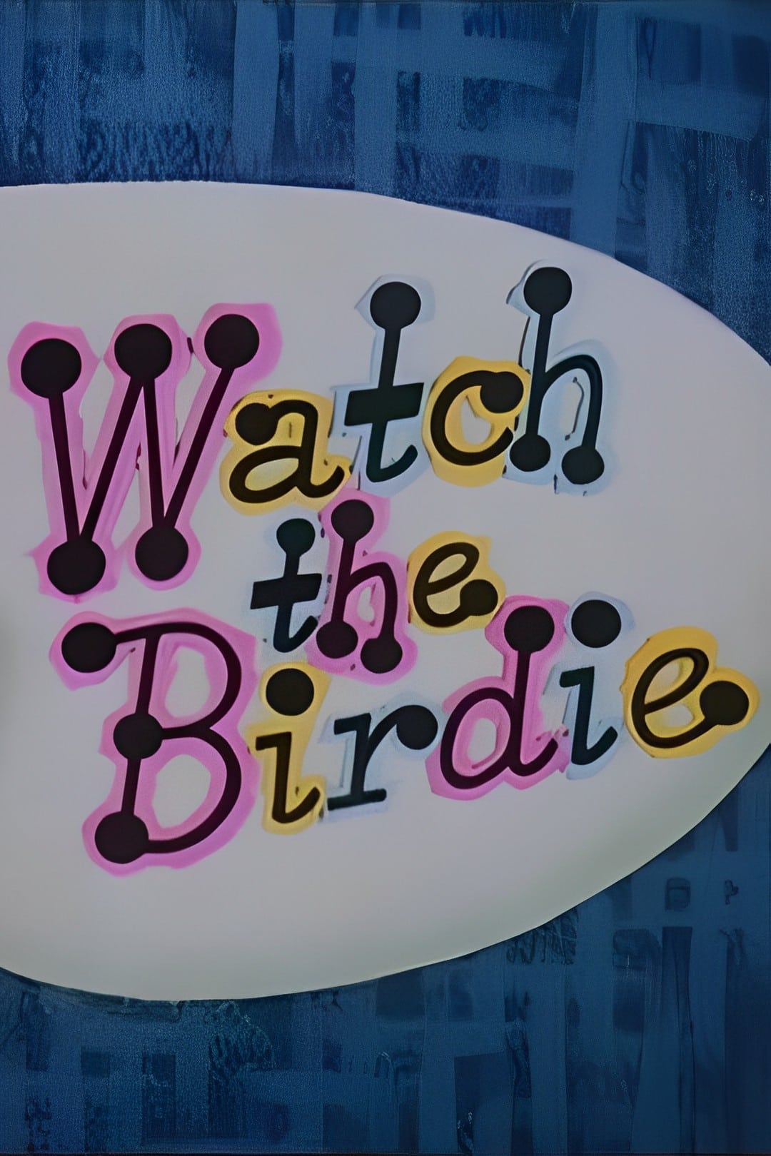 Watch the Birdie (1958)