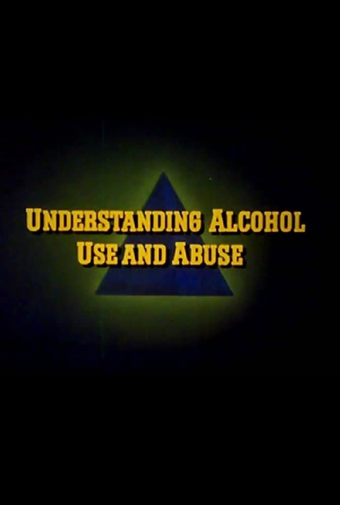 Understanding Alcohol Use and Abuse (1979)