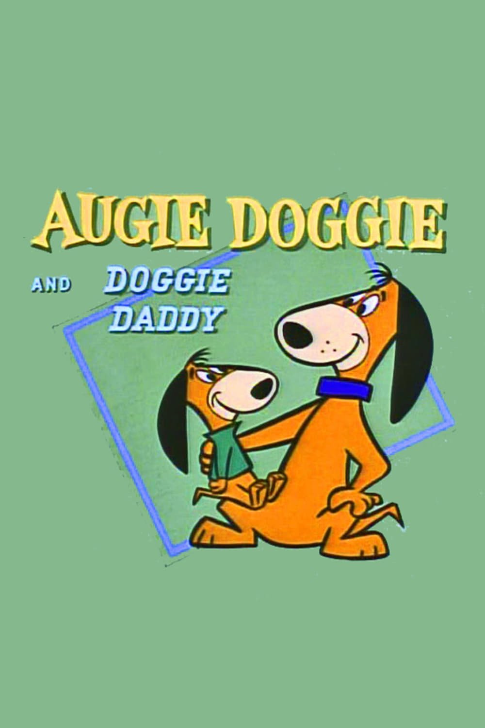 Augie Doggie and Doggie Daddy (1959)
