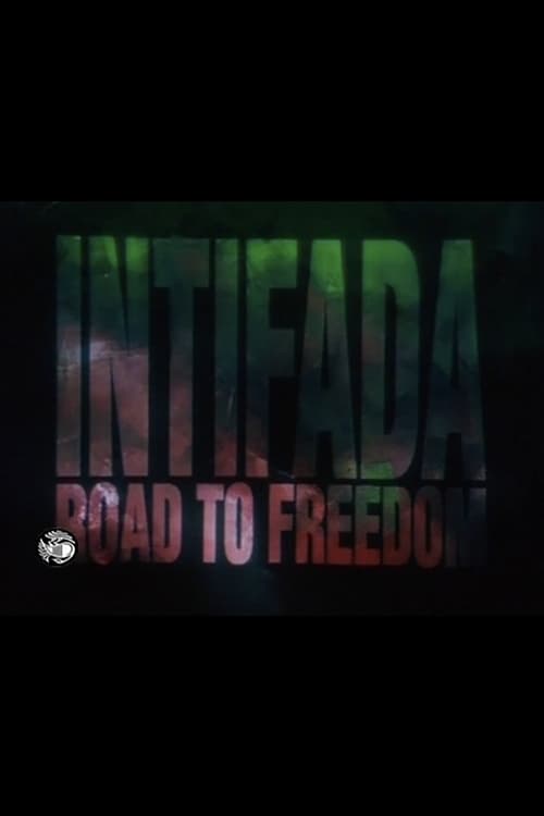 Intifada: Road to Freedom