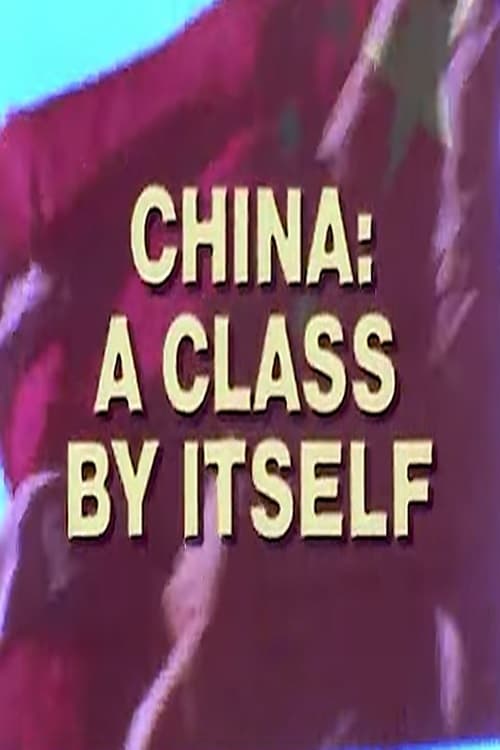 China: A Class By Itself
