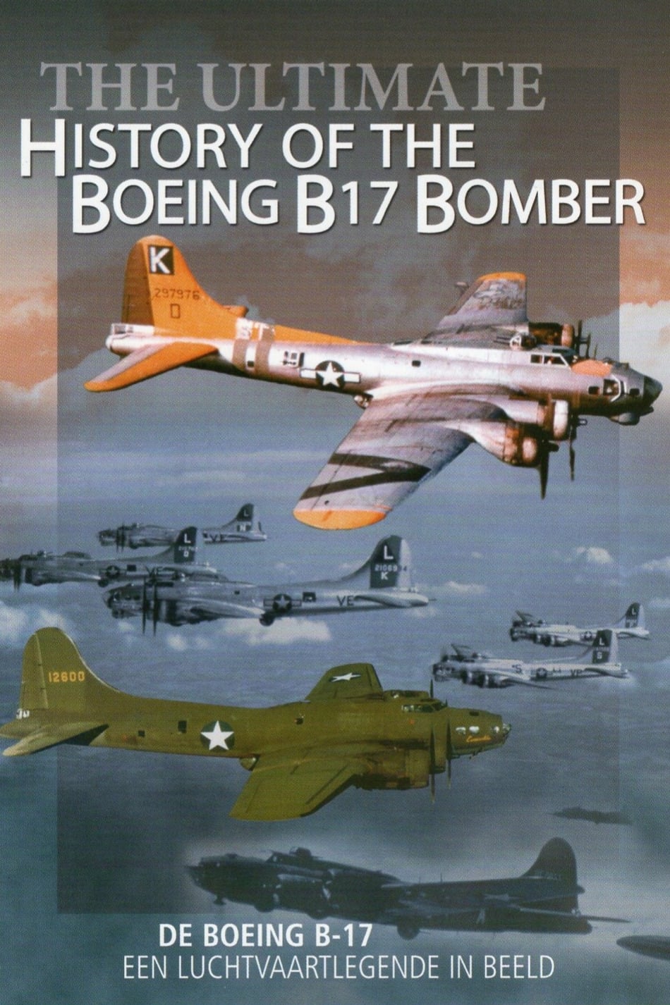 Ultimate History Of The Boeing B17 Bomber