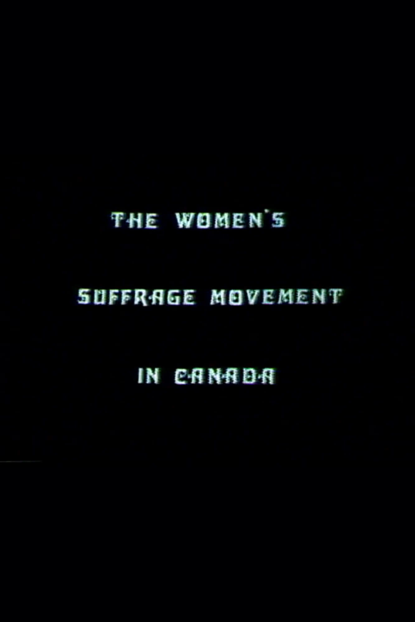 The Women's Suffrage Movement In Canada
