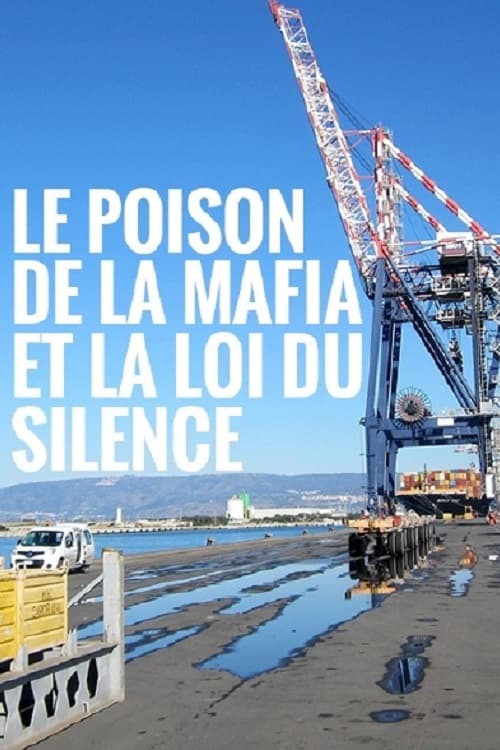 Das Gift der Mafia: Und das europäische Gesetz des Schweigens