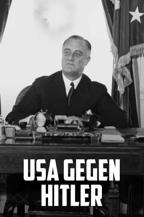 USA gegen Hitler - Wie ein Spion den Nazis den Krieg erklärte