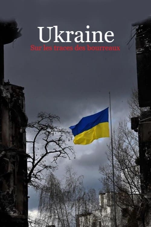 Ukraine - Sur les traces des bourreaux