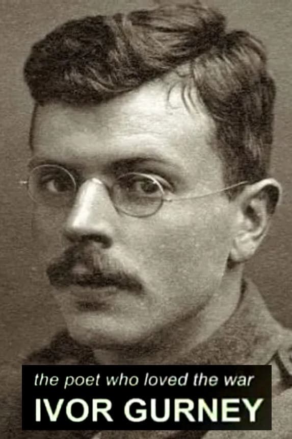 The Poet Who Loved the War: Ivor Gurney