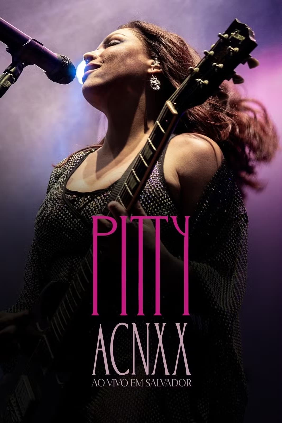 Pitty: ACNXX Ao Vivo em Salvador
