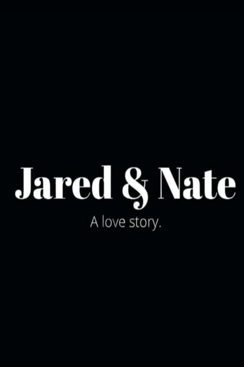 Jared & Nate: A Love Story