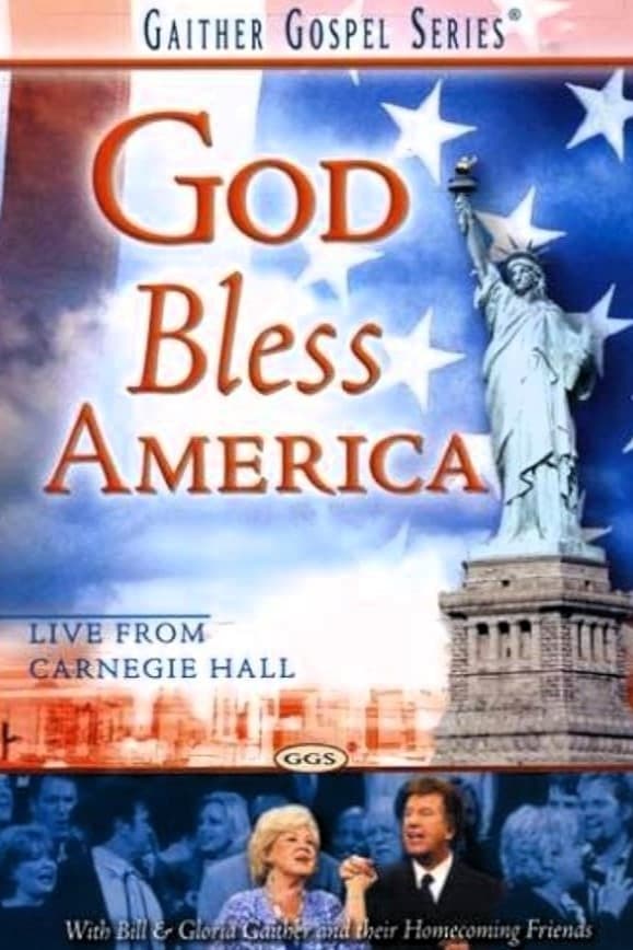 Gaither Gospel Series: God Bless America