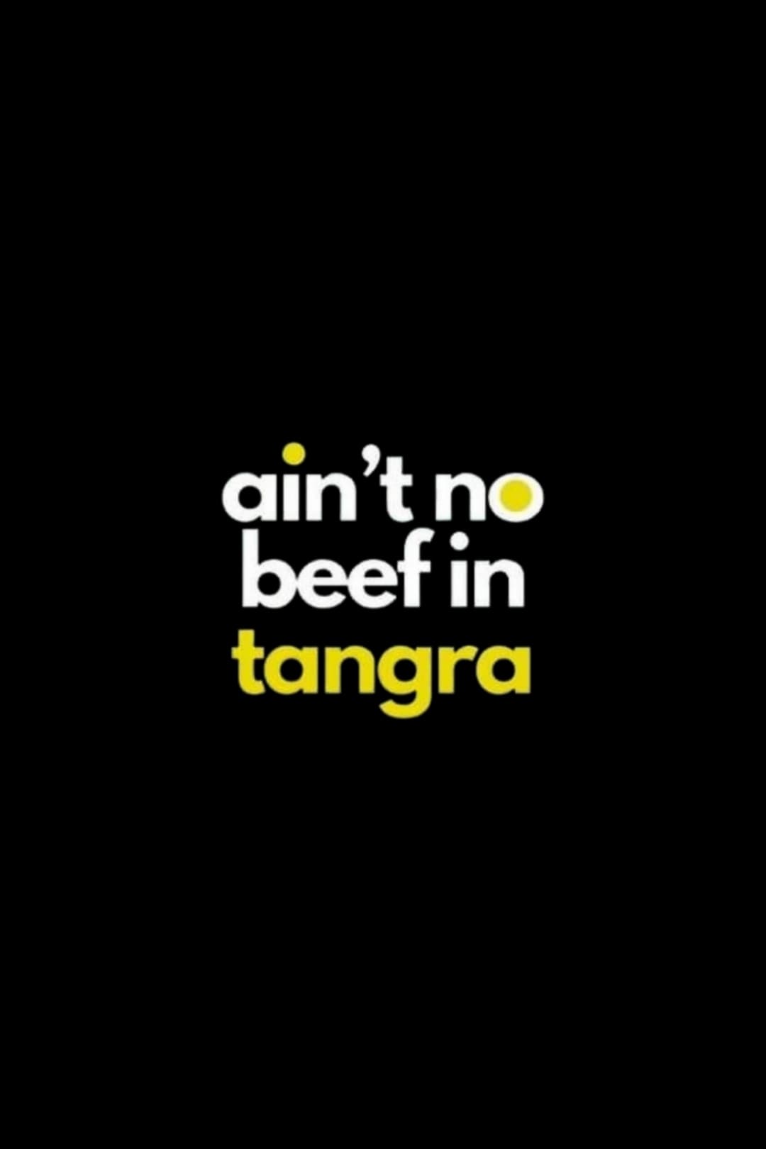 Ain't no Beef in Tangra