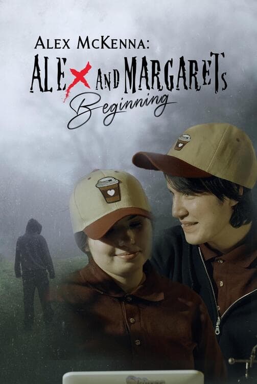 Alex McKenna: Alex & Margaret's Beginning