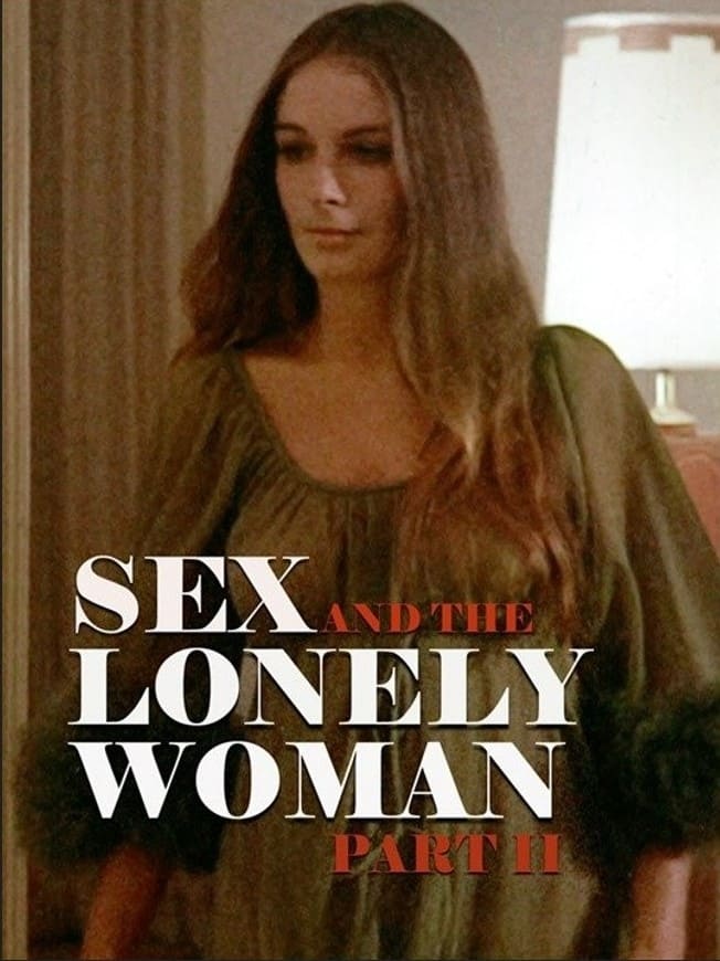 Sex and the Lonely Woman Part II