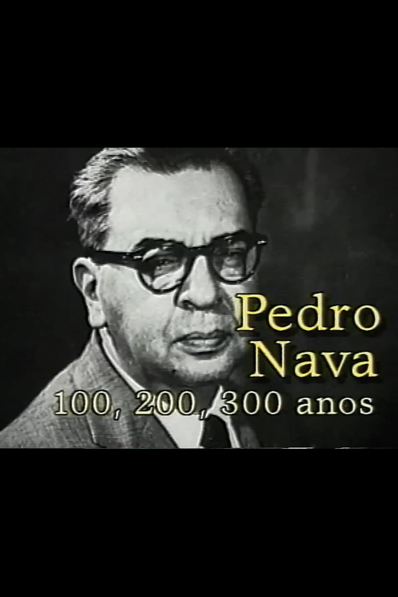 Pedro Nava: 100, 200, 300 Anos