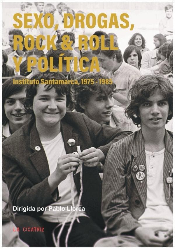 Sexo, drogas, rock 'n' roll y política. Instituto Santamarca, 1975–1985
