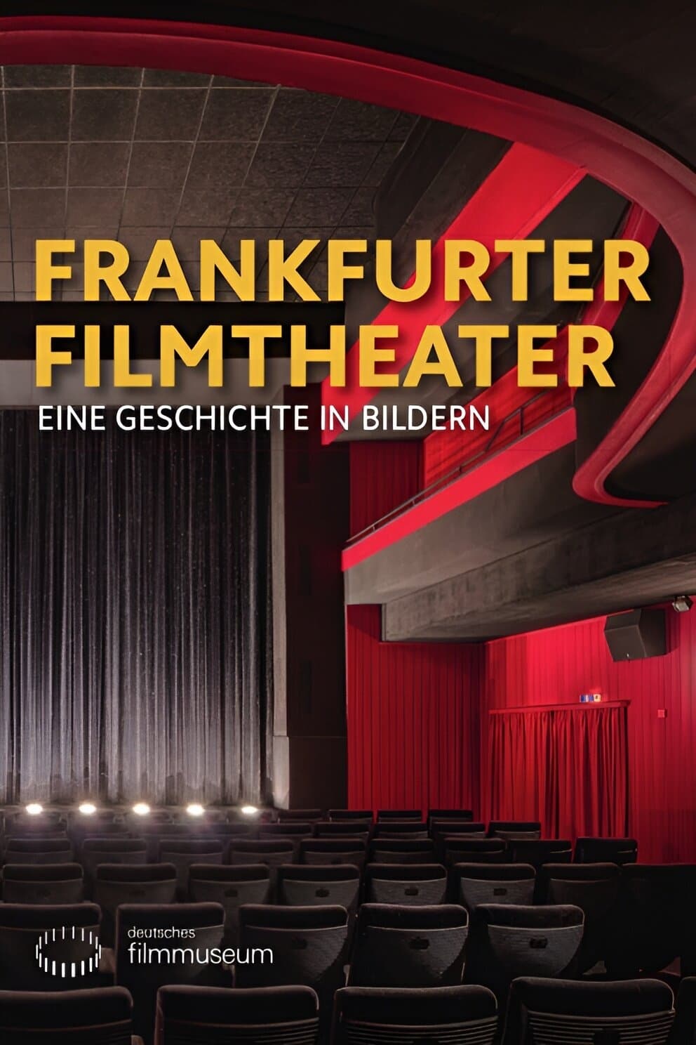 Frankfurter Filmtheater – Eine Geschichte in Bildern