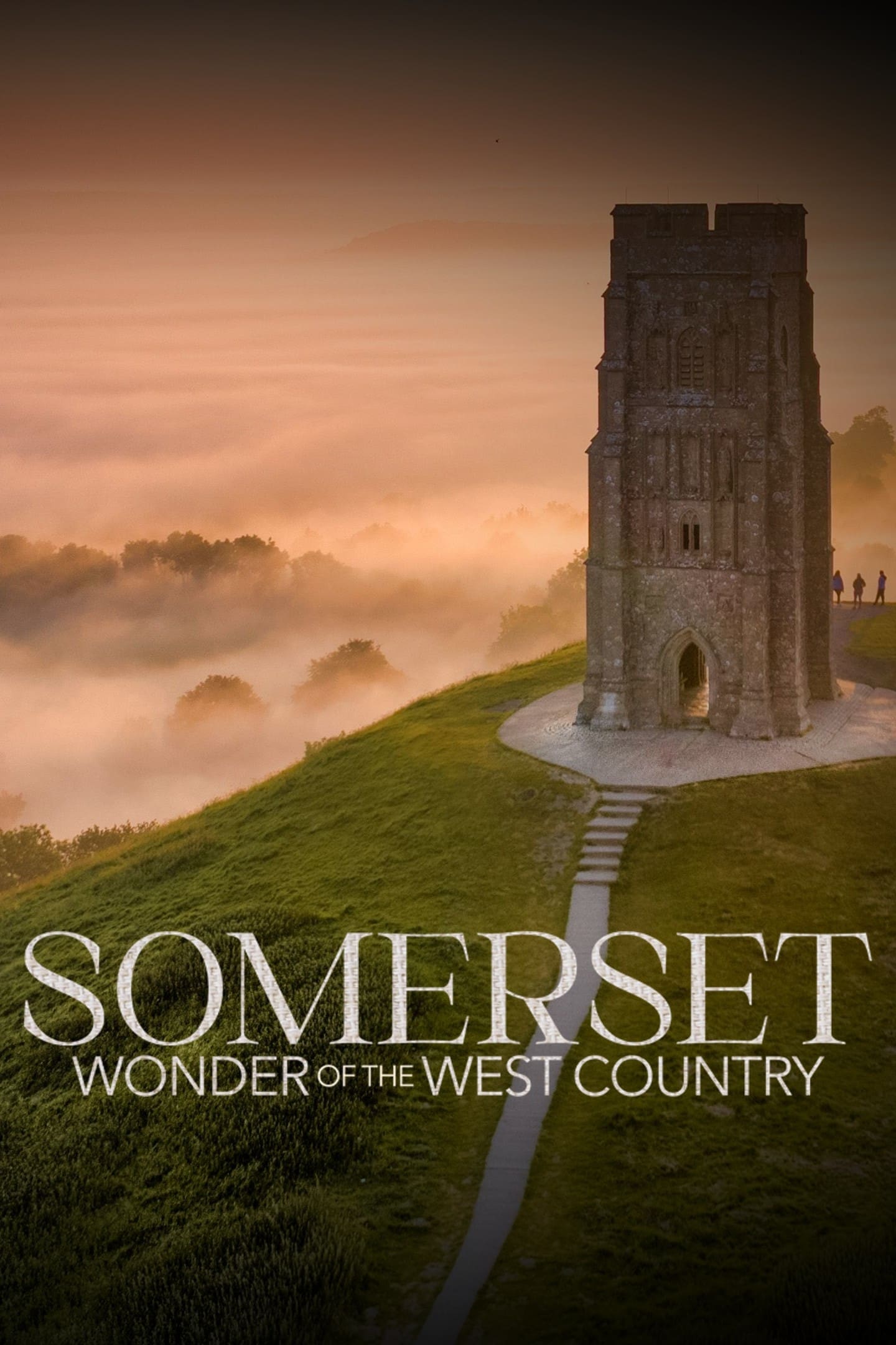 Somerset: Wonder of the West Country