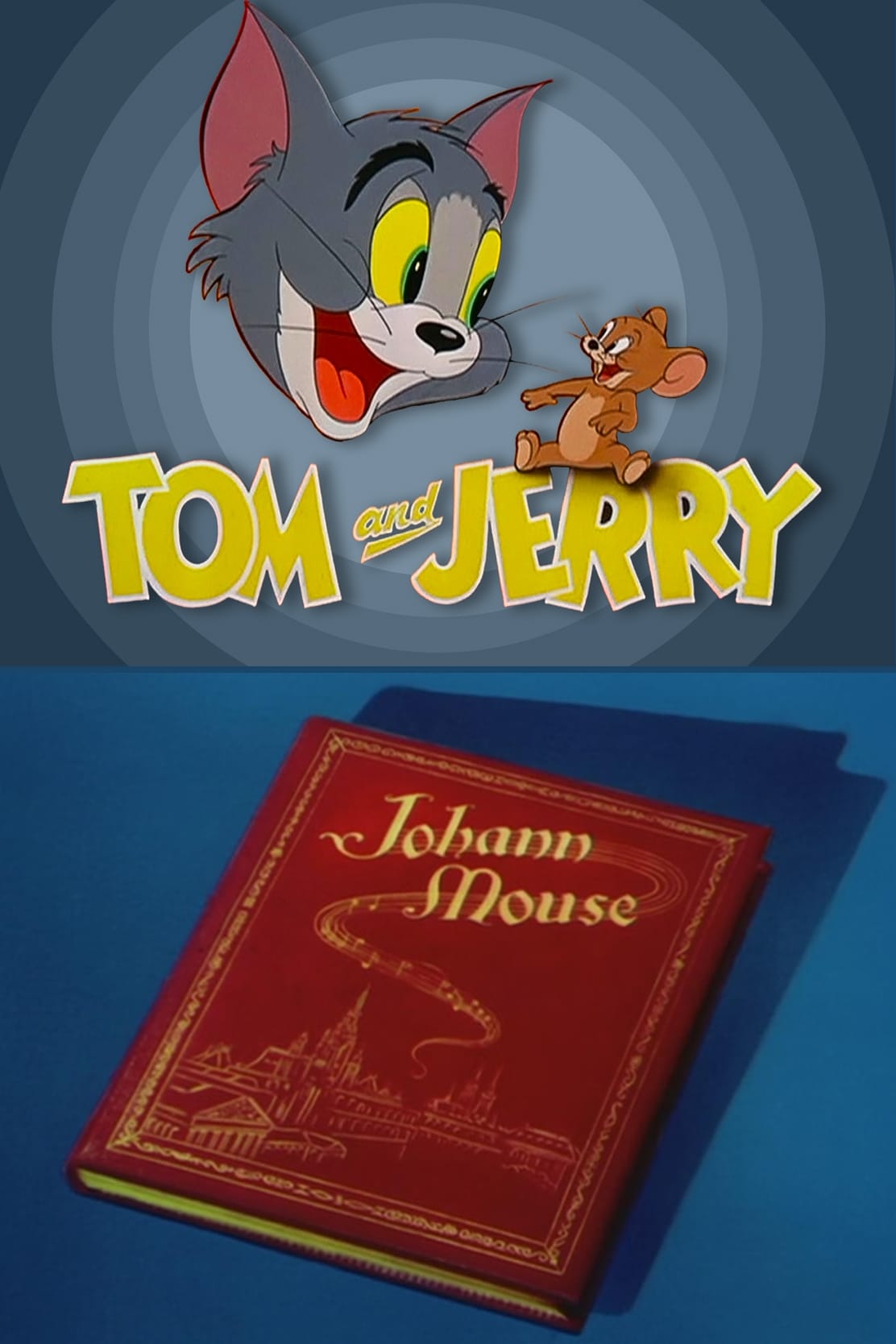 Tom y Jerry: Johann Mouse