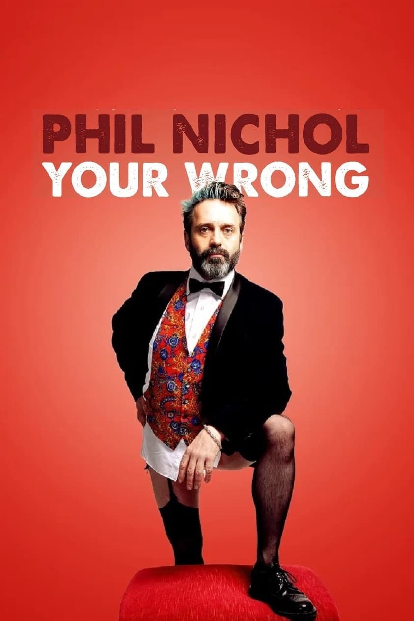 Phil Nichol: Your Wrong
