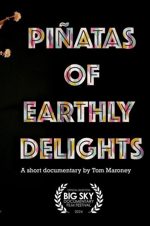 Piñatas of Earthly Delights