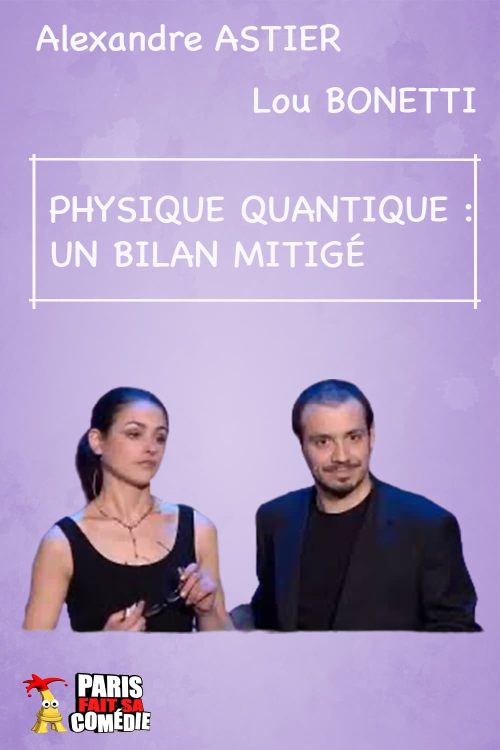 Alexandre Astier - La Physique Quantique