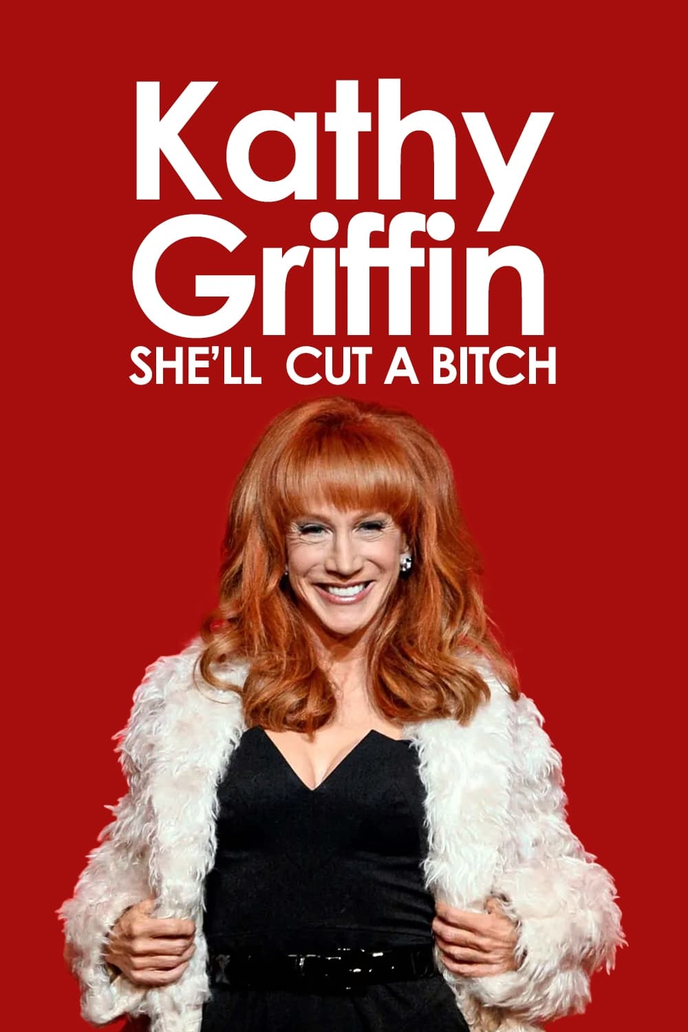 Kathy Griffin: She'll Cut a Bitch