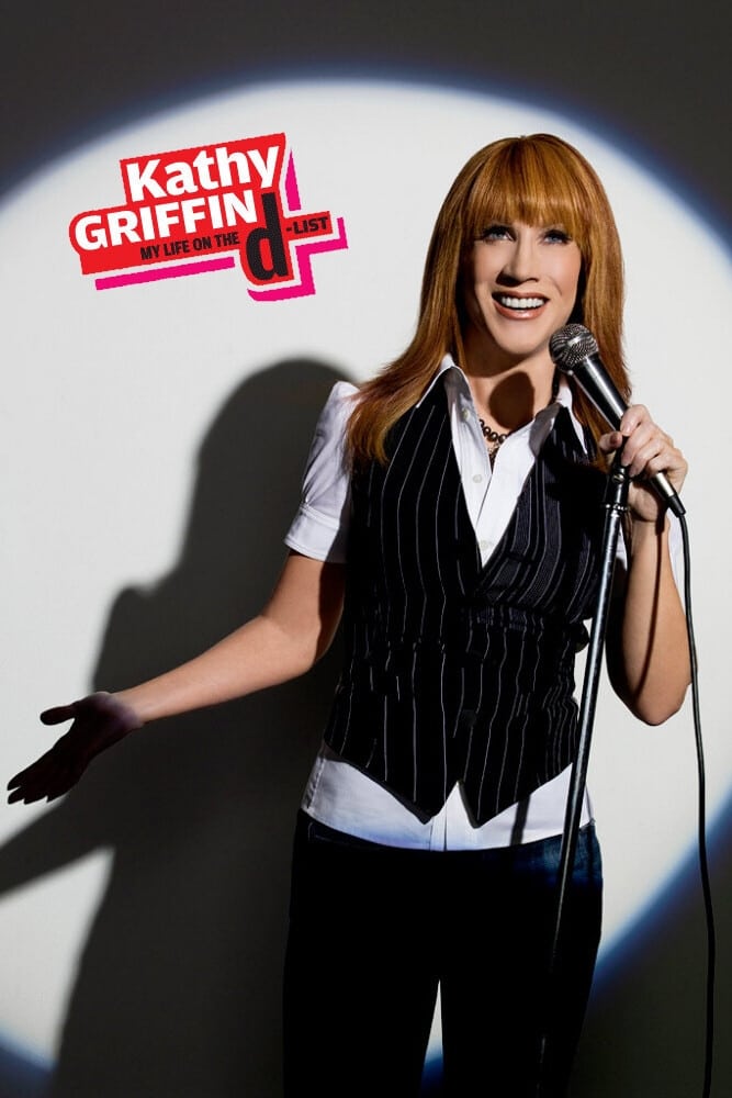 Kathy Griffin: My Life on the D-List (2005)