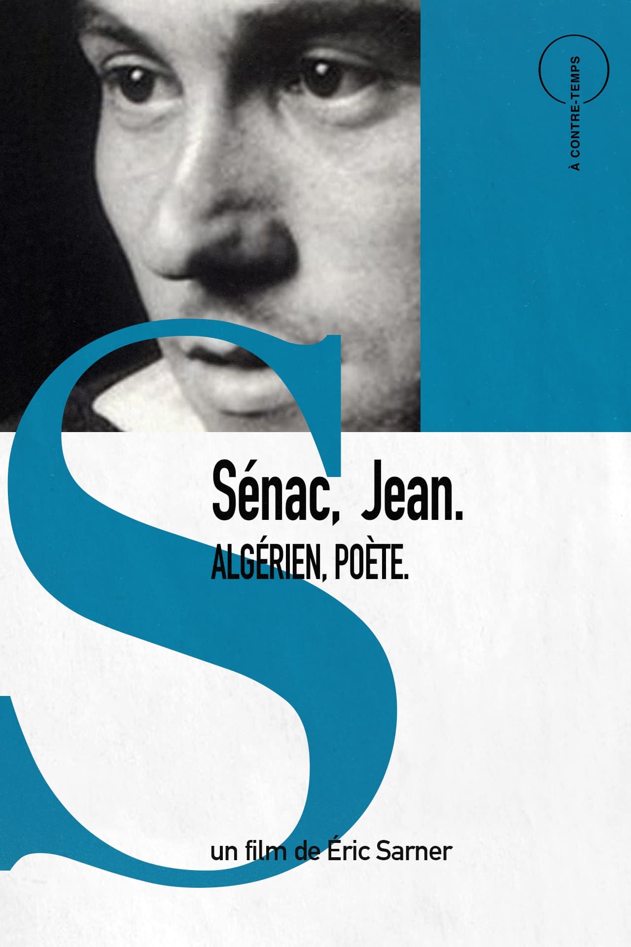 Sénac, Jean. Algérien, Poète.
