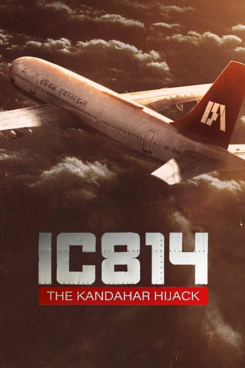 IC 814: The Kandahar Hijack