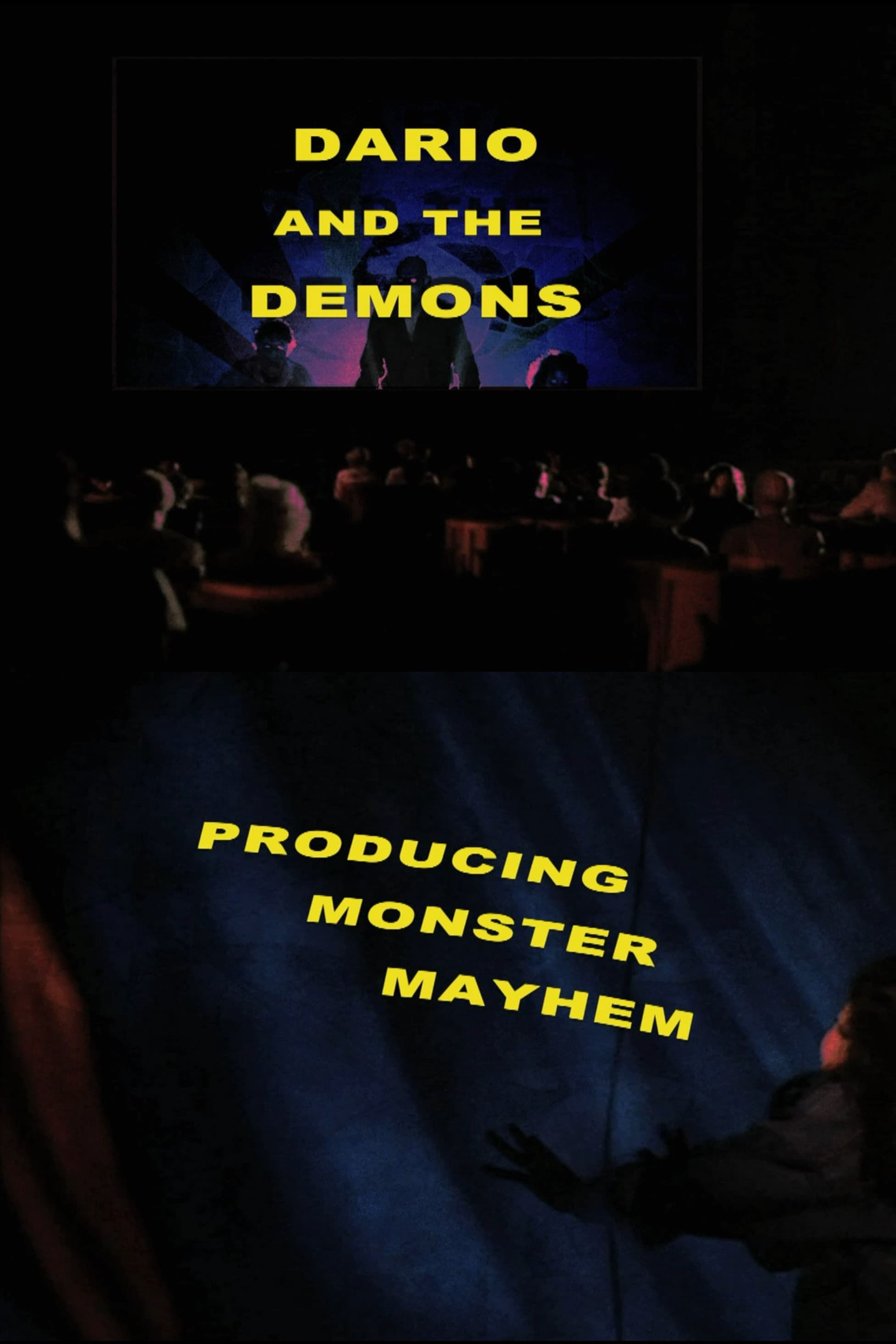 Dario and the Demons: Producing Monster Mayhem