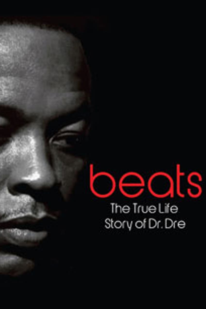 Beats - The Life Story of Dr. Dre
