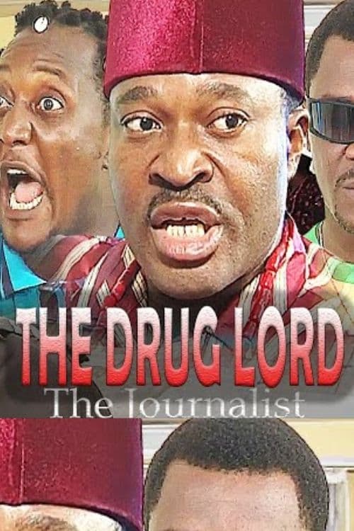 The Drug Lord - The Journalist
