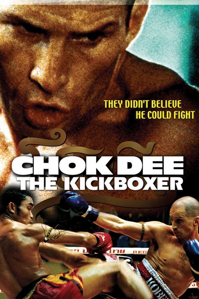 Chok Dee: The Kickboxer (2005)
